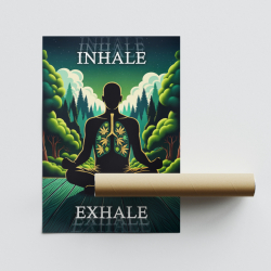 Poster “Inhale, Exhale”