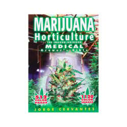 Marijuana Horticulture: The Indoor/Outdoor Medical Grower's Bible