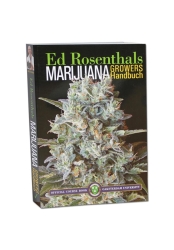 Ed Rosenthals Marijuana Growers Handbuch – Der ultimative Leitfaden